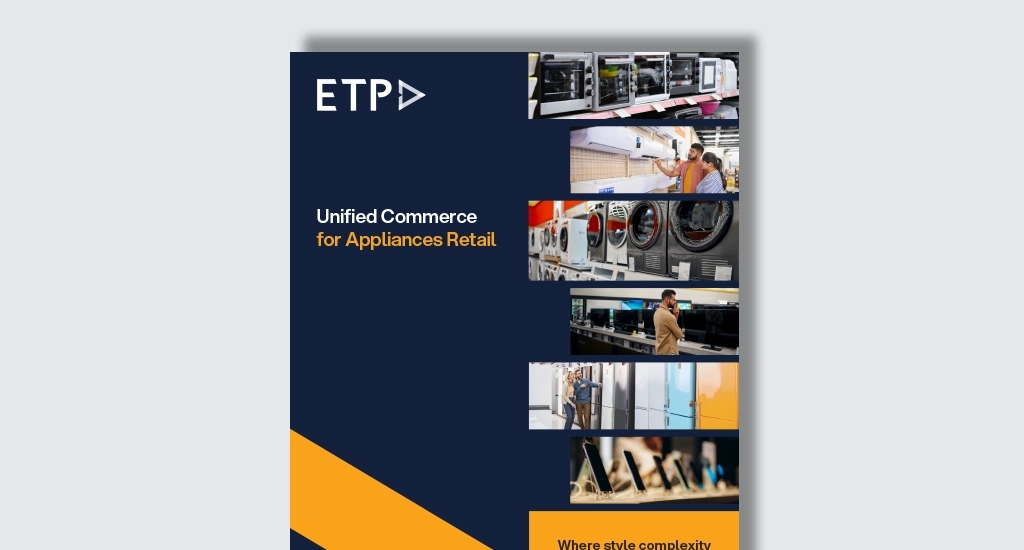 Unified Commerce for Appliances Retail