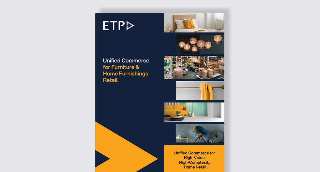 Unified Commerce for Furniture & Home Furnishings Retail