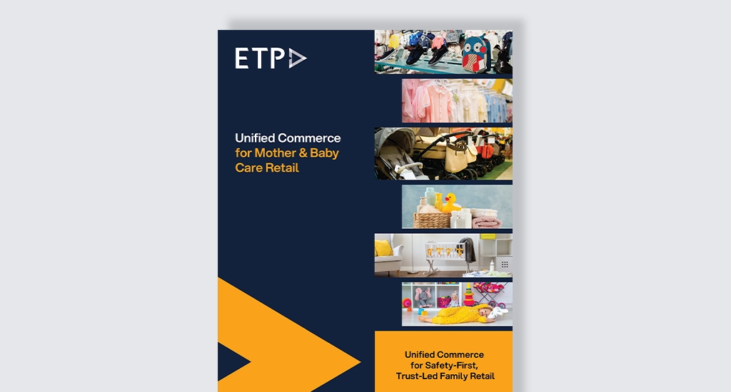 Unified Commerce for Mother & Baby Care Retail