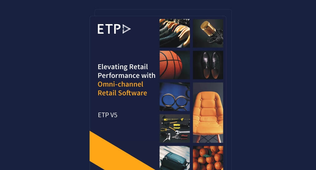 ETP V5 Omni-channel Retail Software