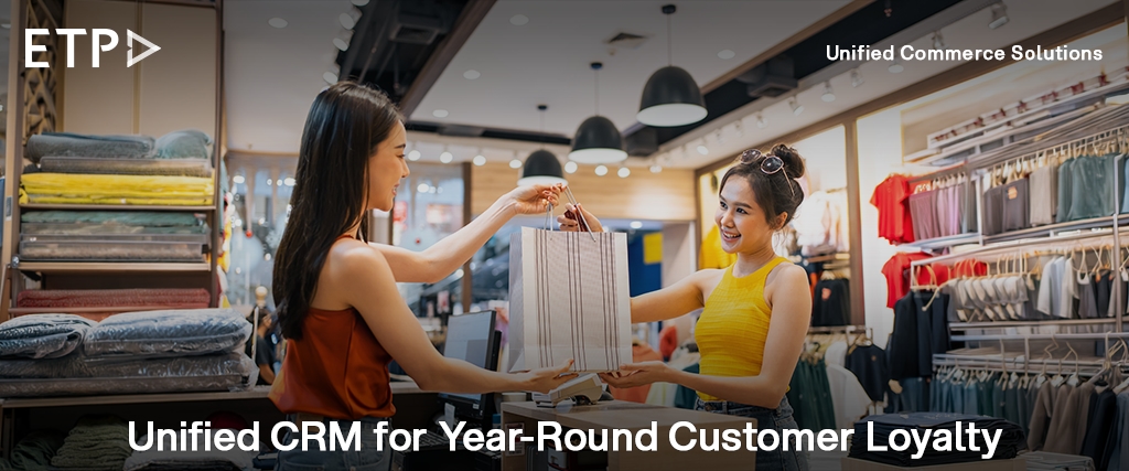 Beyond Loyalty Points: How Unified CRM Turns Festive Shoppers into Year-Round Customers