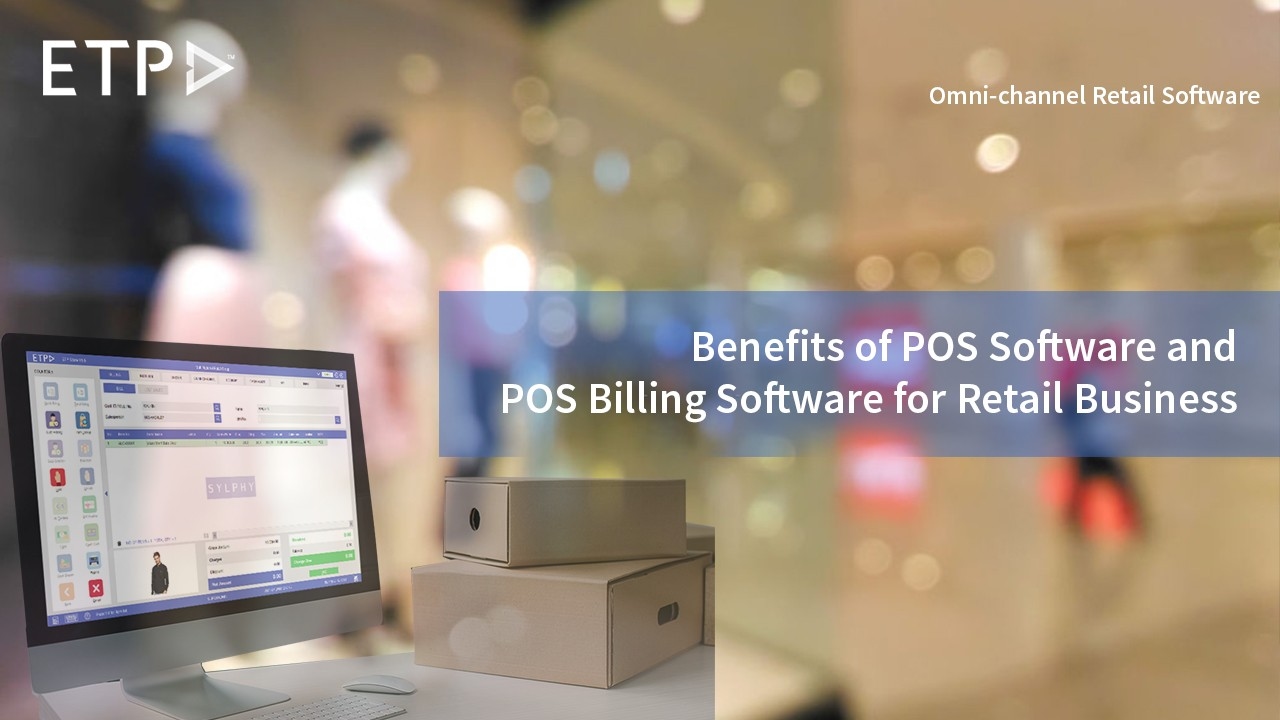 Benefits of an innovative POS software for your retail business
