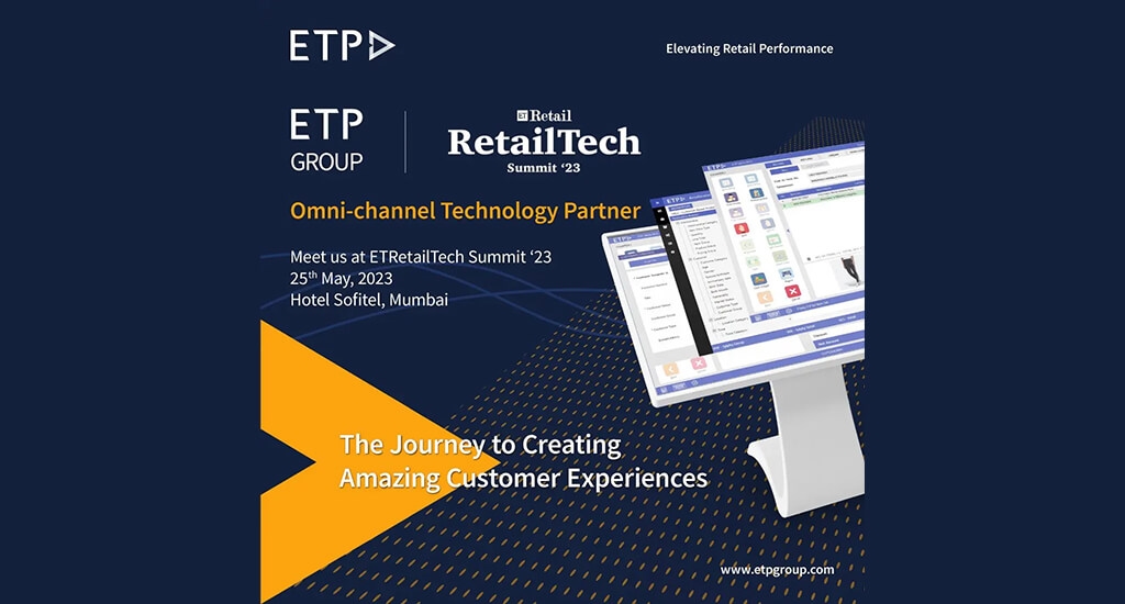 ETP ที่งาน ETRetail 2023 ในฐานะพันธมิตรด้านเทคโนโลยีแบบออมนิแชนแนล