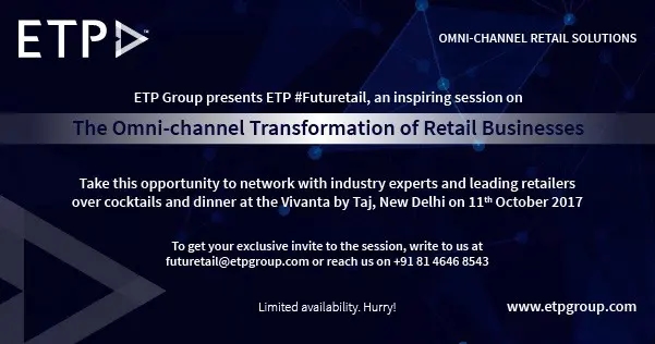 ETP Group presents ETP #Futuretail - The Omni-channel Transformation of Retail Businesses.
