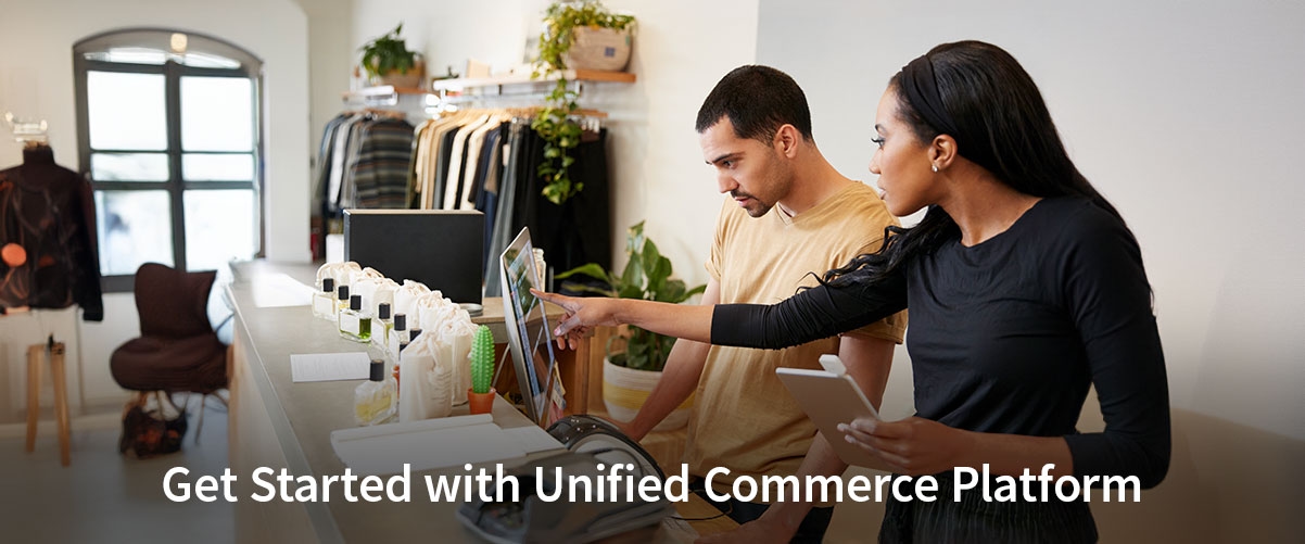 Get Started with Unified Commerce Platform: A Beginner’s Guide