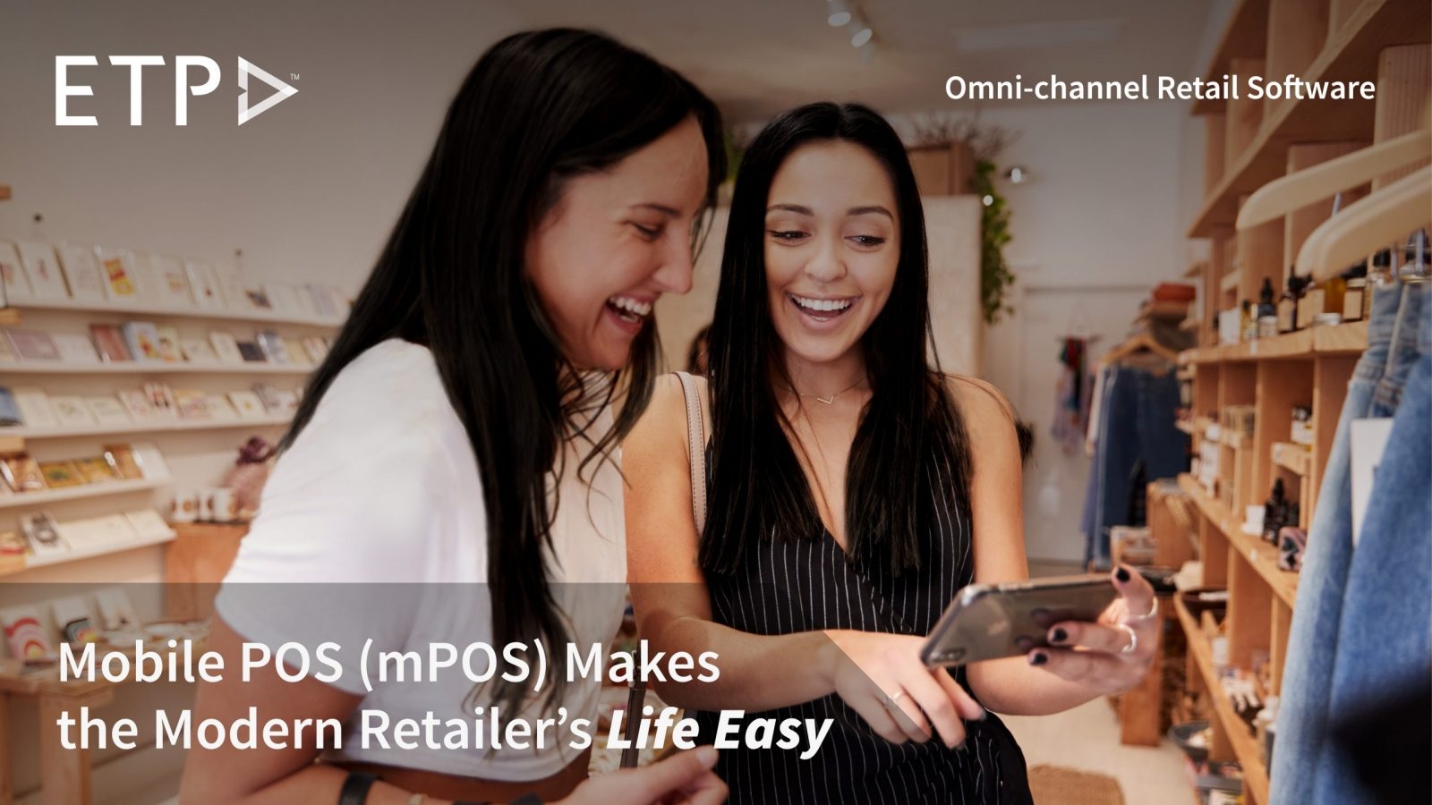 How Does Mobile POS (mPOS) make the Modern Retailer’s Life Easy