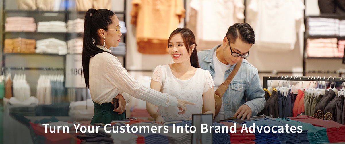Top 6 Strategies to Turn Your Customers Into Brand Advocates