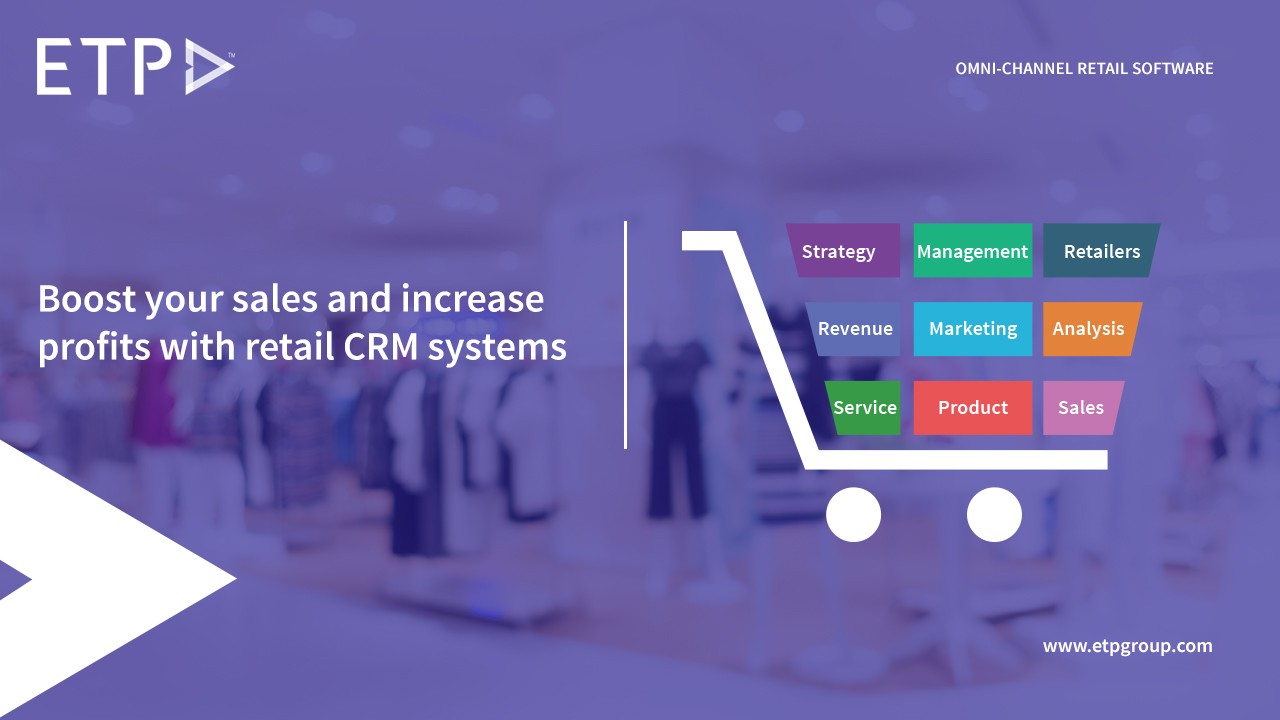 How your CRM System can boost Sales and Increase Profits | Omni channel Retail software