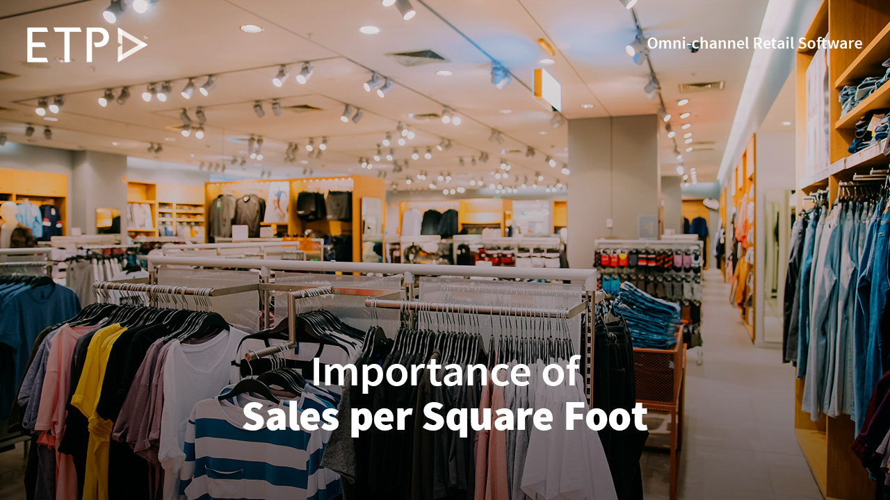 Do You Know the Importance of Sales per Square Foot in Retail?
