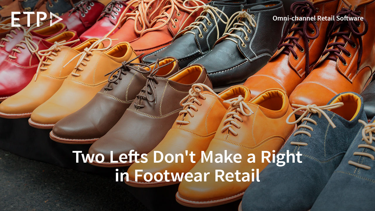 Two Lefts Don't Make a Right in Footwear Retail, Don't You Think?